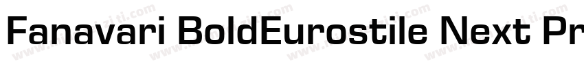 Fanavari BoldEurostile Next Pro Wi字体转换